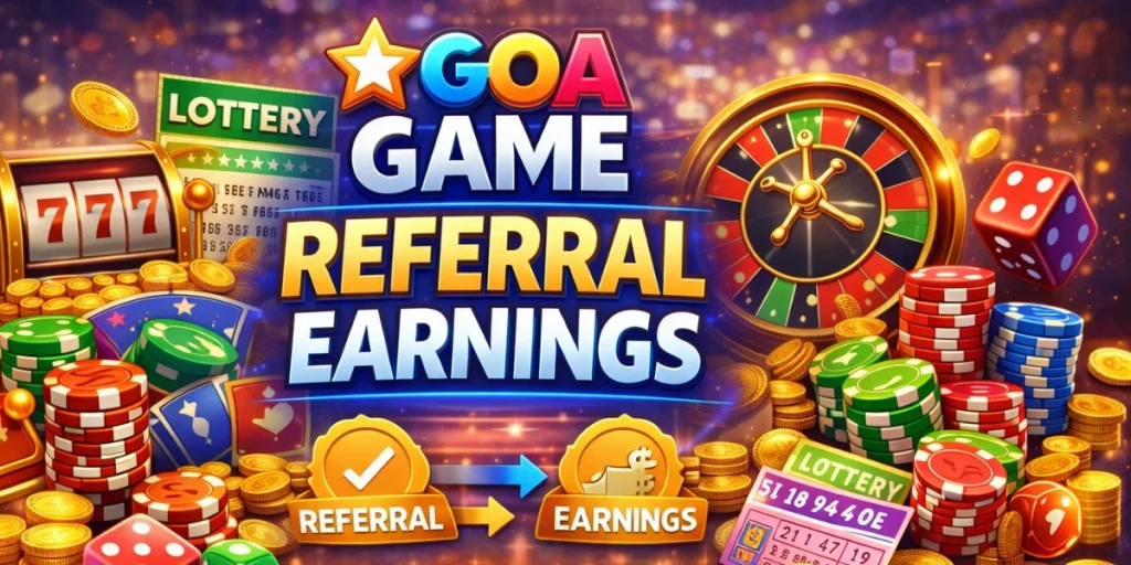 Goa Game Referral Earnings