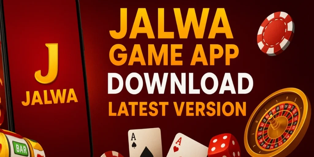 Jalwa Game App Download Latest Version 2025
